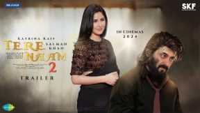 TERE NAAM 2 - Trailer OUT। Salman Khan । Katrina Kaif | Bhumika Chawala | Paresh Rawal | Bhushan k.