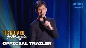 Tig Notaro: Hello Again - Official Trailer | Prime Video