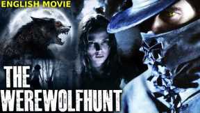 THE WEREWOLF HUNT - Hollywood Movie | Julian Sands | Blockbuster Horror Thriller English Full Movie