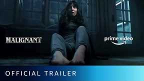 Malignant - Official Trailer | New Horror Movie | Amazon Prime Video