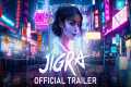 Jigra - Official Trailer | Alia Bhatt 