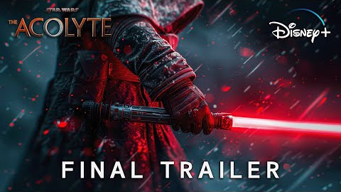 The Acolyte (2024) | FINAL TRAILER | Star Wars & Lucasfilm (June 4, 2024)