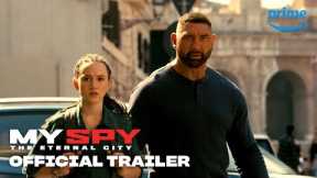 My Spy The Eternal City - Official Trailer | Prime Video