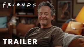 Friends: The Movie (2025) - First Trailer | Jennifer Aniston, Matt LeBlanc