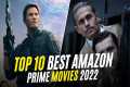 Top 10 Best Movies on AMAZON PRIME to 
