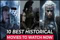 Top 10 Best Historical Movies On