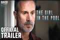 The Girl in the Pool | Official