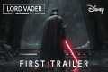 Lord Vader: A Star Wars Story - First 