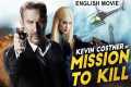 Kevin Costner In MISSION TO KILL -