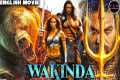 WAKINDA | Movies Full Movie English | 