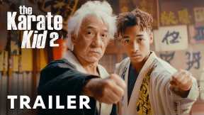 The Karate Kid 2 - Teaser Trailer | Jackie Chen, Jaden Smith, Ralph Macchio