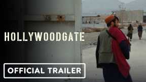 HOLLYWOODGATE - Official Trailer (2024)