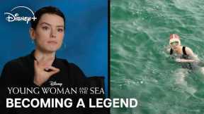 Young Woman and the Sea | Becoming A Legend | Disney+