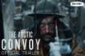 The Arctic Convoy - Official Trailer