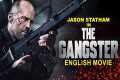 THE GANGSTER - Hollywood Movie |