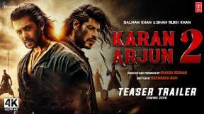 Karan Arjun Returns : Trailer (2024) | Shah Rukh Khan, Salman Khan | Karan Arjun 2 Movie Trailer