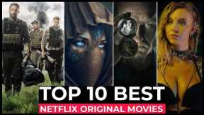 Top 10 Best Netflix Original Movies To Watch In 2024 | Best Movies On Netflix 2024 | Netflix Movies