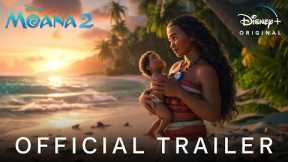 Moana 2 - Official Trailer (2024) Auliʻi Cravalho, Dwayne Johnson | Disney