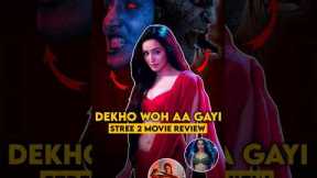 DEKHO WOH AA GAYI 🧏🏻🔥 Stree 2 Movie Review : Shraddha Kapoor #shorts #ytshorts #shortsvideo