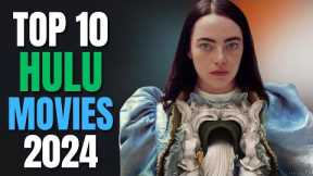 Top 10 Movies To Watch On Hulu Now! 2024 | Best Hulu Movies 2024 | Upcoming Hulu Movies