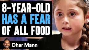 8-Year-Old HAS A FEAR Of ALL FOOD | Dhar Mann Studios