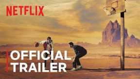 Rez Ball | Official Trailer | Netflix