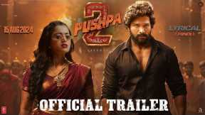 Pushpa 2 - The Rule | Official Trailer | Allu Arjun | Rashmika | Sukumar | Fahadh F | Mika | DSP