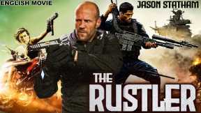 Jason Statham Is THE RUSTLER - Hollywood English Movie | Superhit Action Thriller English Full Movie