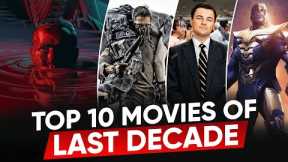 TOP: 9 Best Movies of the Last Decade | Moviesbolt