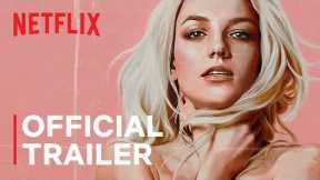 Britney vs Spears | Official Trailer | Netflix