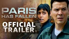 Paris Has Fallen | Official Trailer | Prime Video