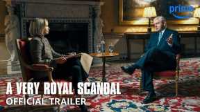 A Very Royal Scandal - Official Trailer | Prime Video