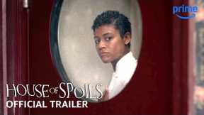 House Of Spoils - Official Trailer | Prime Video