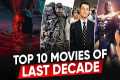 TOP: 9 Best Movies of the Last Decade 