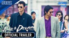 Like a Dragon: Yakuza - Official Trailer | Prime Video