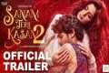 Sanam Teri Kasam 2 : Official Trailer 